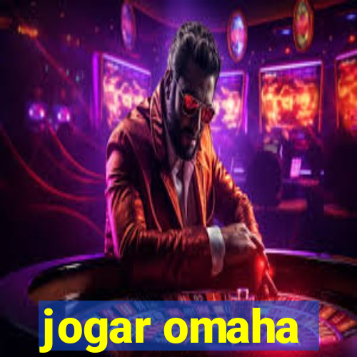 jogar omaha