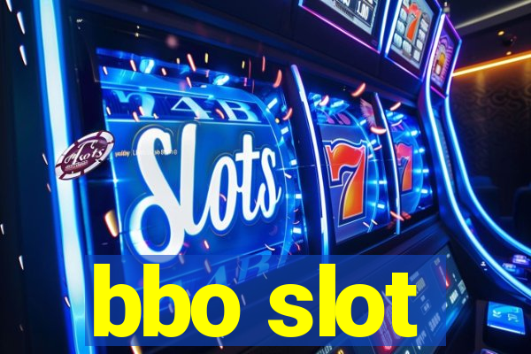 bbo slot