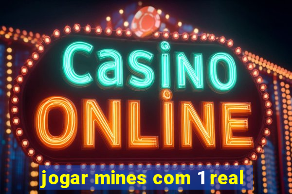 jogar mines com 1 real