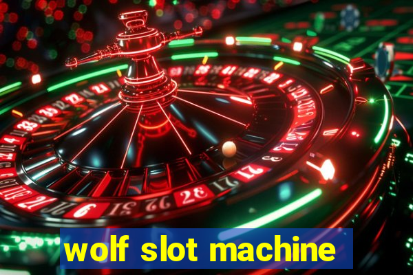 wolf slot machine