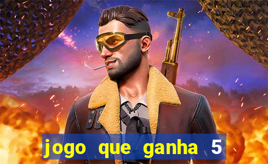 jogo que ganha 5 reais no cadastro