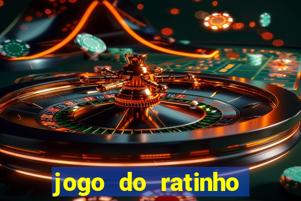 jogo do ratinho que ganha dinheiro