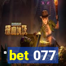 bet 077