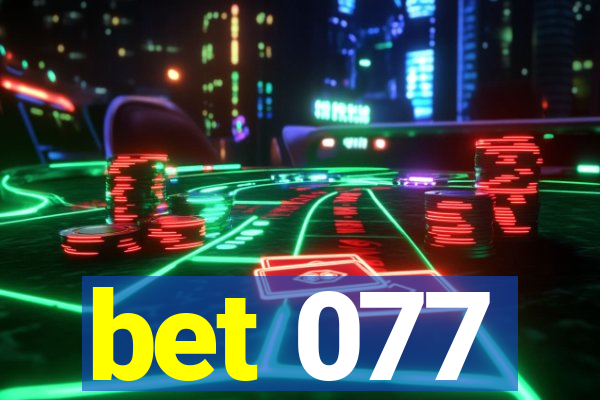 bet 077