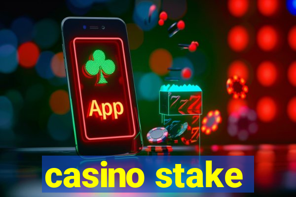 casino stake