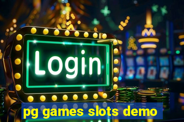 pg games slots demo