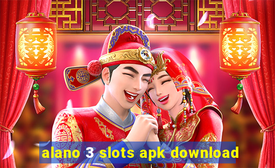 alano 3 slots apk download