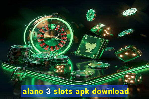 alano 3 slots apk download