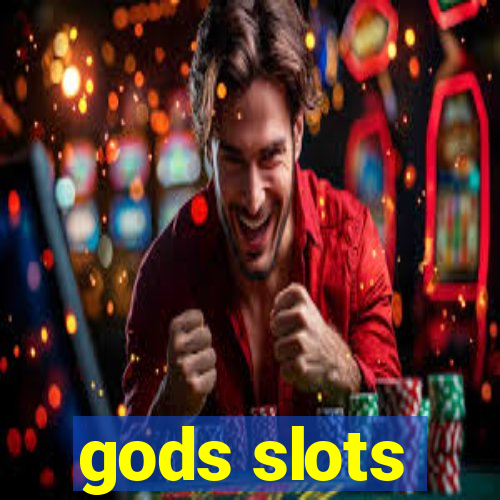 gods slots