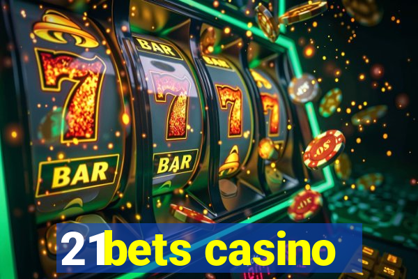 21bets casino