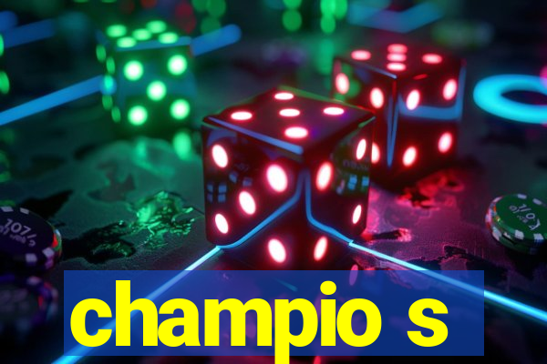 champio s