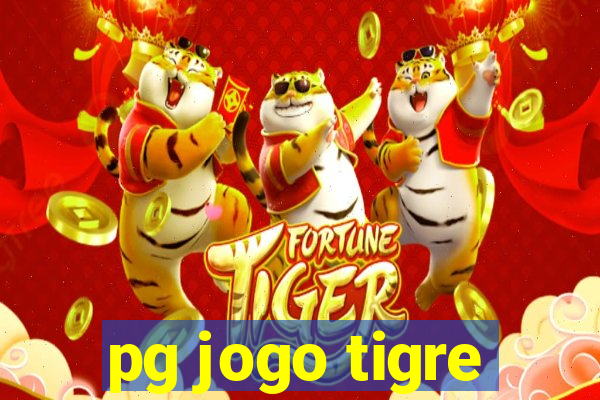 pg jogo tigre