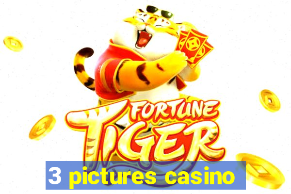 3 pictures casino