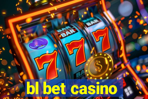 bl bet casino