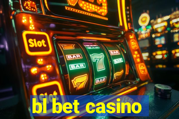 bl bet casino