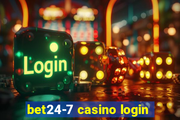 bet24-7 casino login