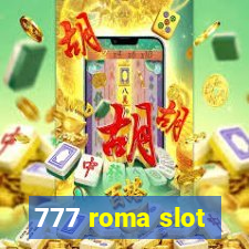 777 roma slot