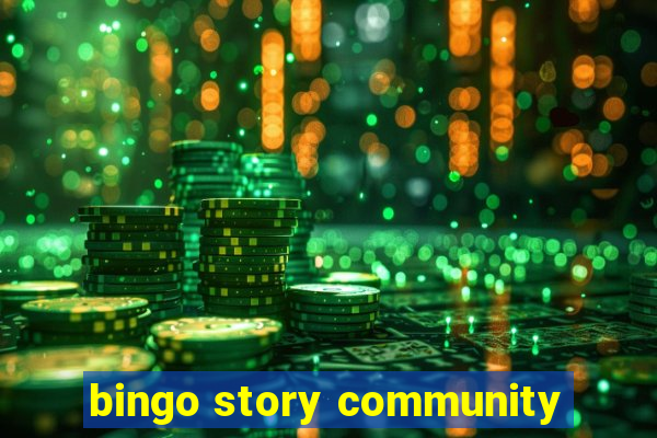 bingo story community