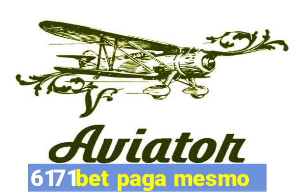 6171bet paga mesmo