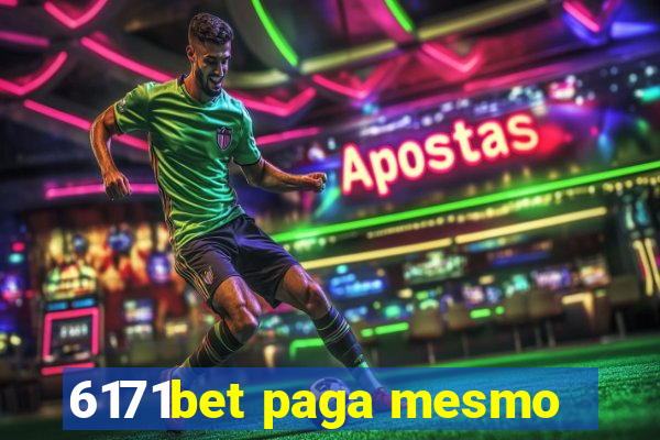 6171bet paga mesmo