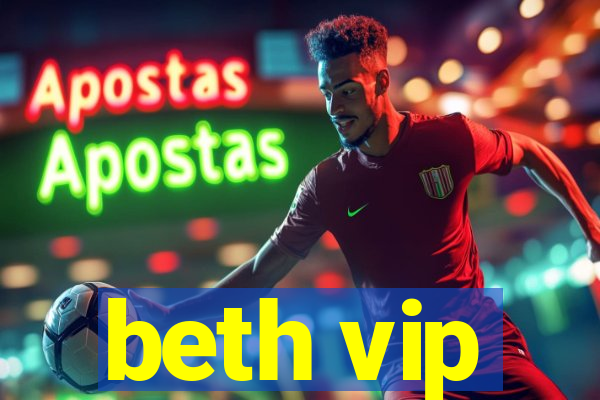 beth vip