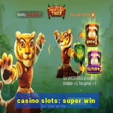 casino slots: super win