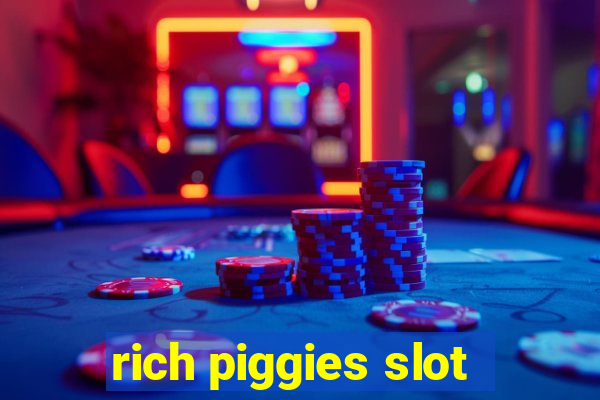 rich piggies slot