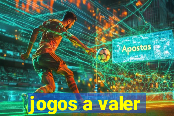 jogos a valer