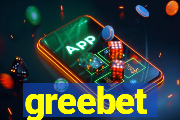 greebet