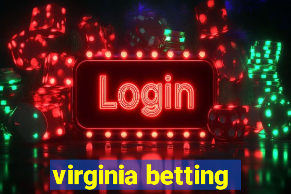 virginia betting