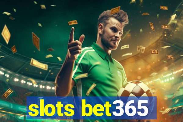 slots bet365