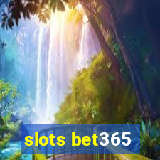 slots bet365