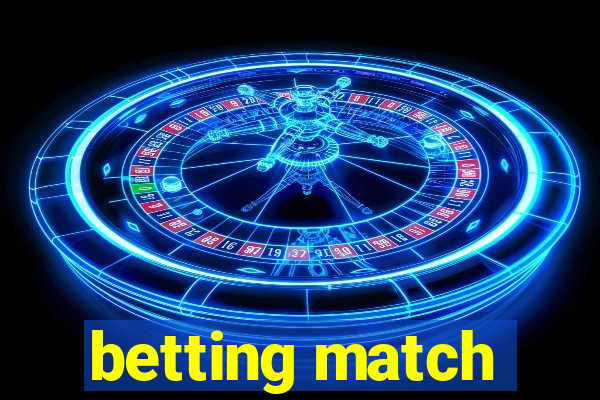 betting match