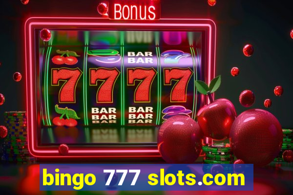 bingo 777 slots.com