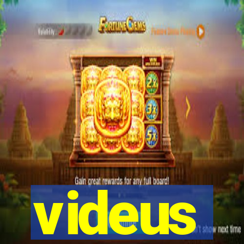 videus