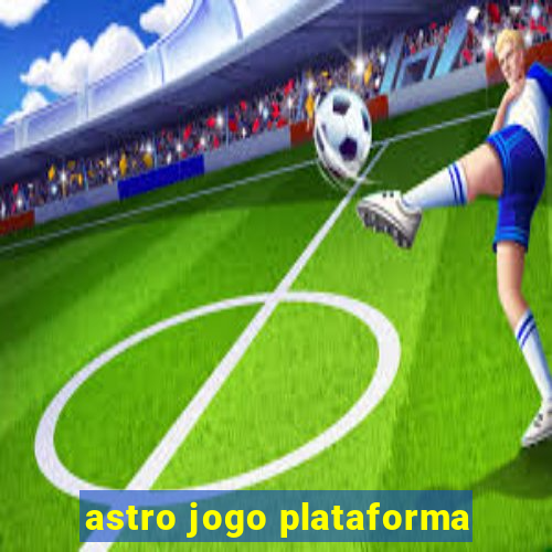 astro jogo plataforma