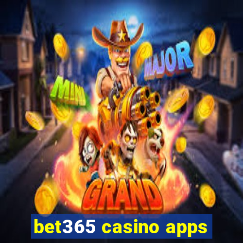 bet365 casino apps