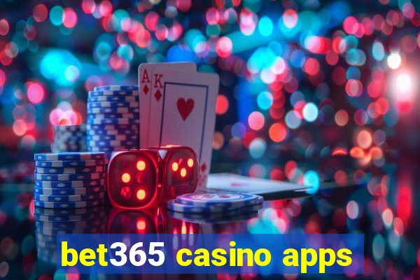 bet365 casino apps