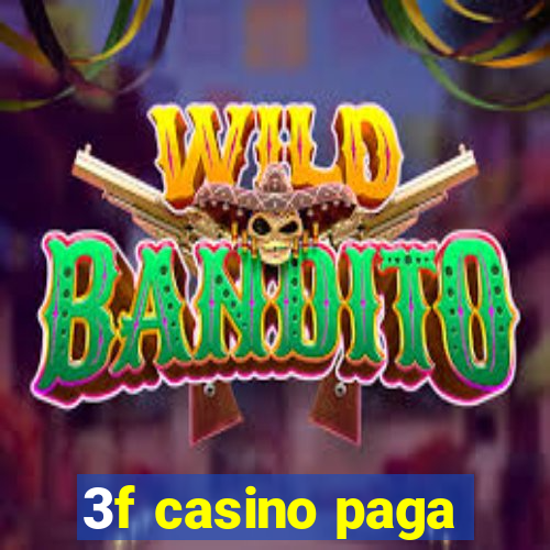 3f casino paga