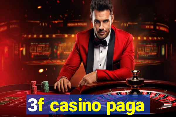 3f casino paga