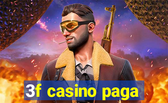 3f casino paga