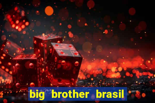 big brother brasil 24 ao vivo