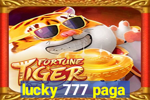 lucky 777 paga