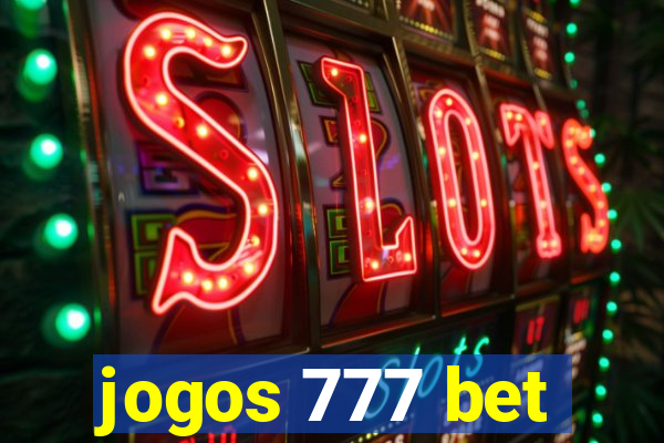 jogos 777 bet