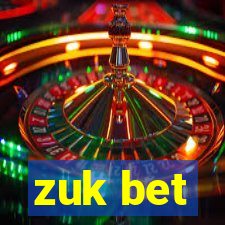 zuk bet