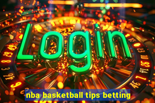 nba basketball tips betting