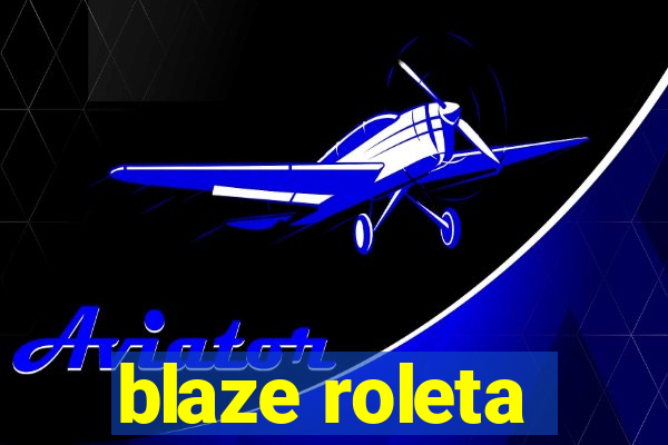 blaze roleta