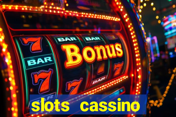 slots cassino pagando no cadastro