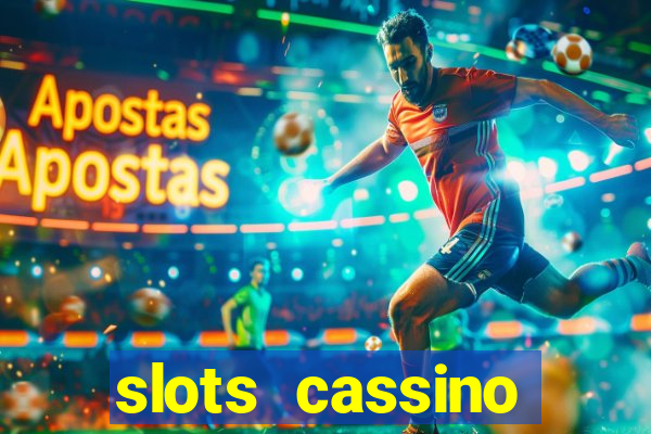 slots cassino pagando no cadastro