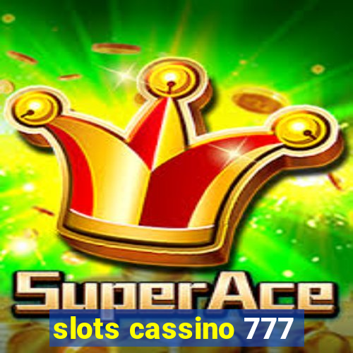 slots cassino 777